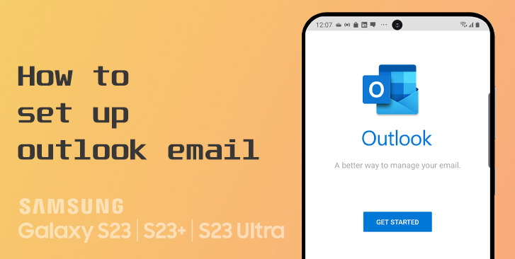 How to Set Up Outlook Email on your Samsung Z Flip 5 Easil